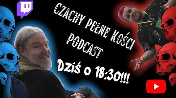 Czachy Pełne Kości -  RPGowy Podcast Lans Macabre